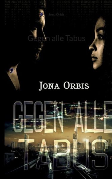 Cover for Jona Orbis · Gegen alle Tabus (Paperback Book) (2022)