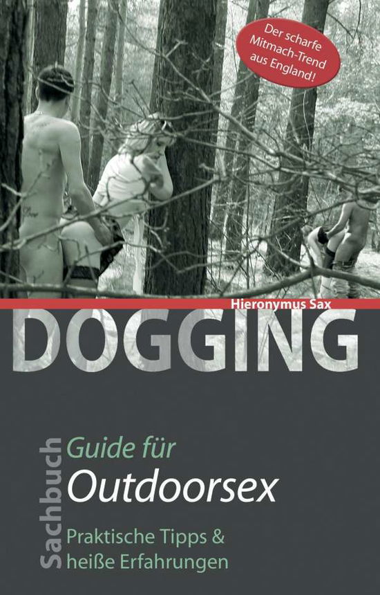 Cover for Sax · Dogging - Guide für Outdoorsex (Book)