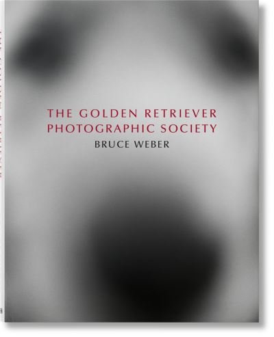 Cover for Jane Goodall · Bruce Weber. The Golden Retriever Photographic Society (Hardcover Book) [Multilingual edition] (2021)