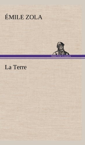 Cover for Emile Zola · La Terre (Gebundenes Buch) [French edition] (2012)