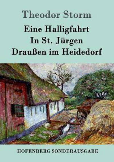 Eine Halligfahrt / In St. Jürgen - Storm - Libros -  - 9783861997634 - 28 de noviembre de 2016