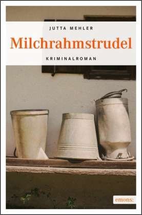 Cover for Mehler · Milchrahmstrudel (Bok)