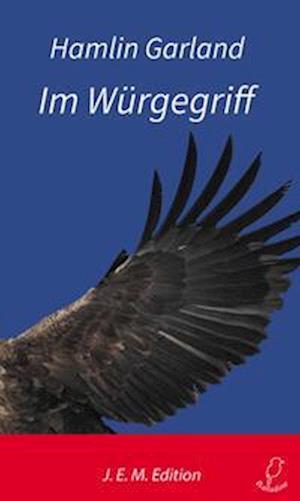 Cover for Hamlin Garland · Im Würgegriff (Book) (2024)