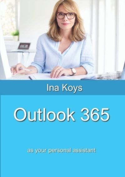 Cover for Ina Koys · Outlook 365 (Paperback Book) (2020)