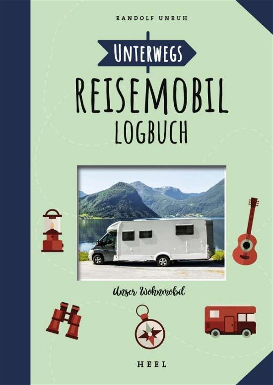 Cover for Unruh · Unterwegs: Reisemobil-Logbuch (Buch)