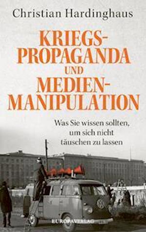 Cover for Christian Hardinghaus · Kriegspropaganda und Medienmanipulation (Book) (2023)