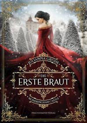 Cover for Julianna Grohe · Die erste Braut (Paperback Book) (2022)