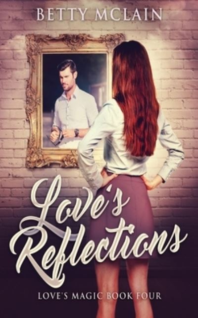 Cover for Betty McLain · Love's Reflections (Paperback Book) (2021)