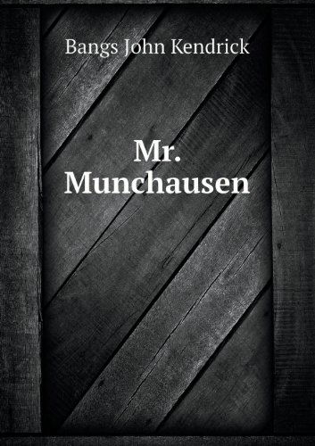Cover for Bangs John Kendrick · Mr. Munchausen (Paperback Book) (2013)