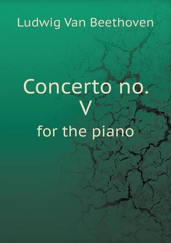Cover for Ludwig Van Beethoven · Concerto No. V for the Piano (Paperback Book) (2013)