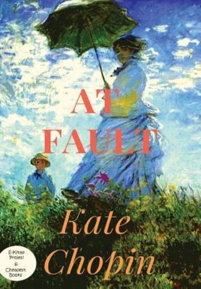 Cover for Kate Chopin · At Fault (Hardcover Book)