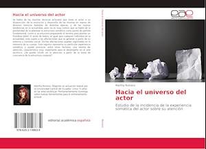Hacia el universo del actor - Romero - Bøger -  - 9786202148634 - 