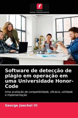 Cover for III George Joeckel · Software de deteccao de plagio em operacao em uma Universidade Honor-Code (Pocketbok) (2021)