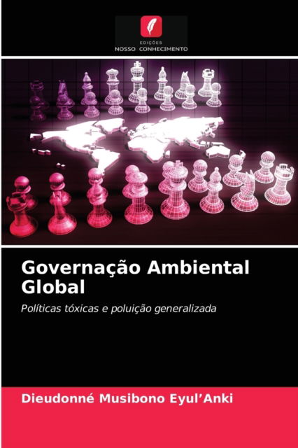 Cover for Dieudonne Musibono Eyul'anki · Governacao Ambiental Global (Taschenbuch) (2021)