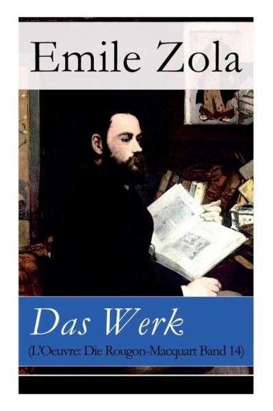 Cover for Emile Zola · Das Werk (L'Oeuvre (Paperback Book) (2018)