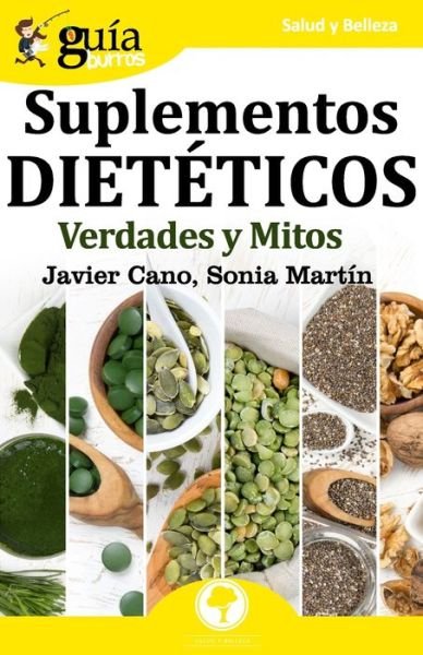 Cover for Sonia Martín · GuiaBurros Suplementos dieteticos (Paperback Book) (2019)