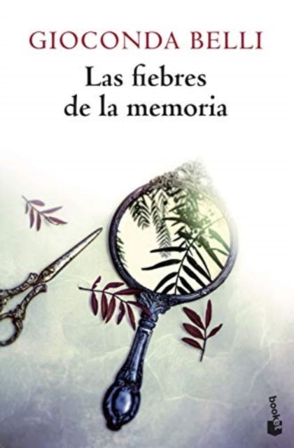 Cover for Gioconda Belli · Las fiebres de la memoria (Paperback Book) (2019)