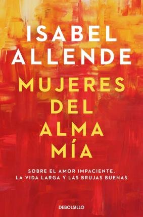 Cover for Isabel Allende · Mujeres del alma mia (Paperback Book) (2022)