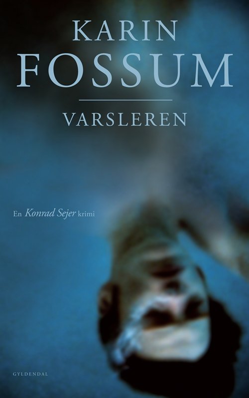 Cover for Karin Fossum · Varsleren (Innbunden bok) [1. utgave] (2010)