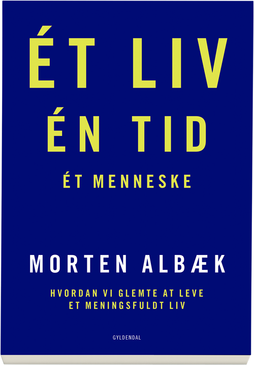 Cover for Morten Albæk · Et liv En tid Et menneske (Heftet bok) [1. utgave] (2019)