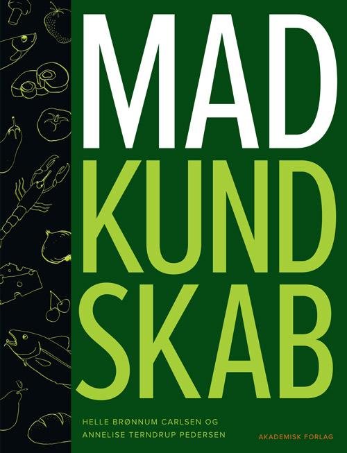 Cover for Helle Brønnum Carlsen; Annelise Terndrup Pedersen · Madkundskab (Innbunden bok) [1. utgave] [Indbundet] (2014)