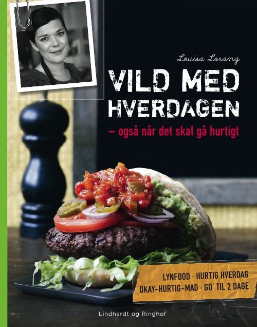 Cover for Louisa Lorang · Vild med hverdagen (Sewn Spine Book) [1st edition] (2011)