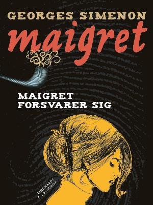 Cover for Georges Simenon · Maigret: Maigret forsvarer sig (Sewn Spine Book) [1er édition] (2018)