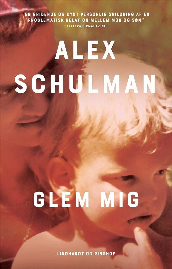 Cover for Alex Schulman · Glem mig (Sewn Spine Book) [1er édition] (2021)