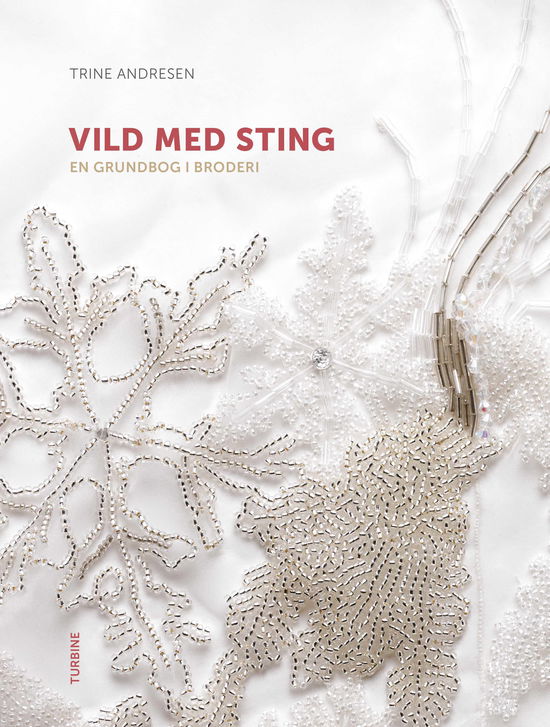 Cover for Trine Andresen · Vild med sting (Sewn Spine Book) [2.º edición] (2024)