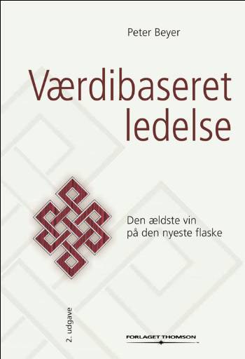 Værdibaseret ledelse - Peter Beyer - Books - Thomson - 9788761915634 - August 29, 2006