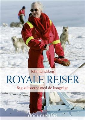 Cover for John Lindskog · Royale rejser (N/A) [1st edition] (2009)