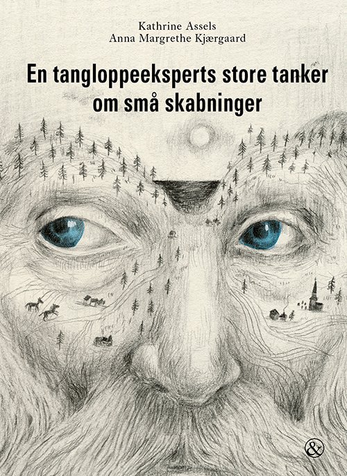 Cover for Kathrine Assels · En tangloppeeksperts store tanker om små skabninger (Gebundesens Buch) [1. Ausgabe] (2022)