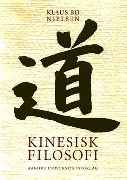 Cover for Klaus Bo Nielsen · Religionsvidenskabelige skrifter: Kinesisk filosofi (Sewn Spine Book) [1º edição] (2003)