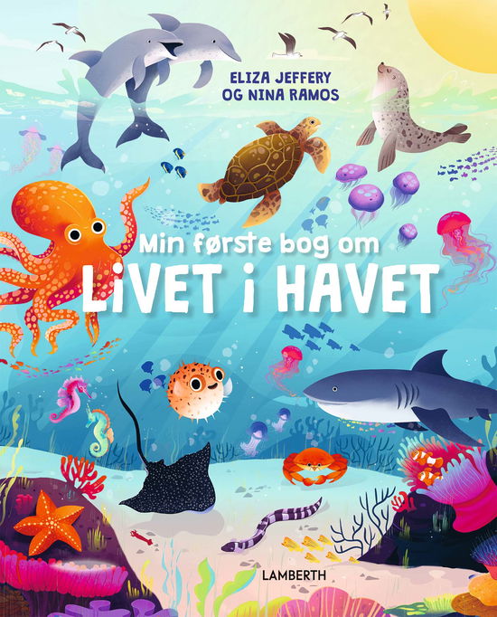 Eliza Jeffery · Min første bog om: Min første bog om livet i havet (Bound Book) [1. wydanie] (2024)