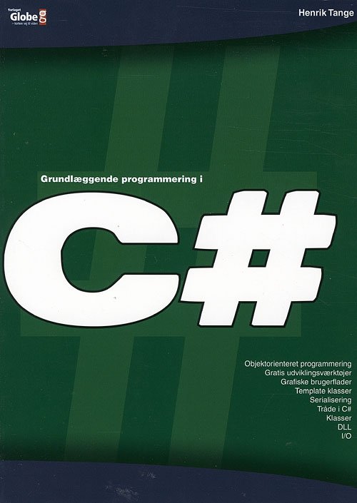 Grundlæggende Programmering i C - Henrik Tange - Books - Globe - 9788779004634 - August 27, 2007