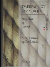 Kirsti Lauvås og Per Lauvås · Tværfagligt samarbejde (Sewn Spine Book) [2nd edition] (2006)