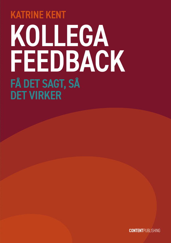 Katrine Kent · Kollegafeedback (Sewn Spine Book) [1º edição] (2024)