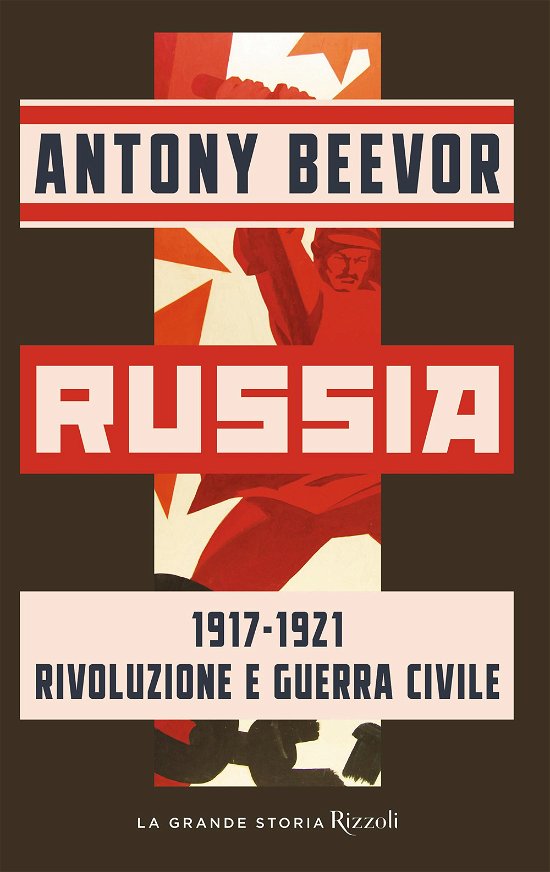 Cover for Antony Beevor · Russia 1917-1921 Rivoluzione E Guerra Civile (Bok)