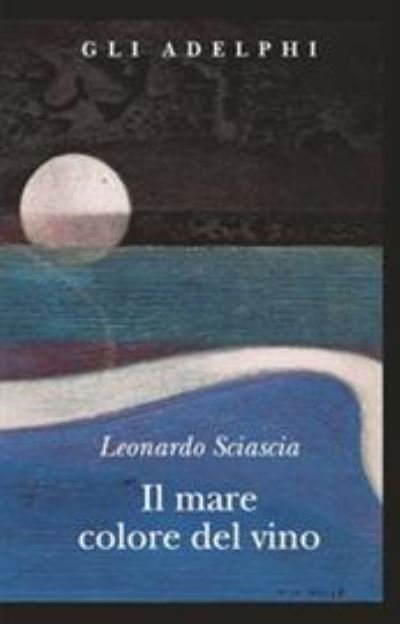 Cover for Leonardo Sciascia · Il mare colore del vino (Pocketbok) (2011)