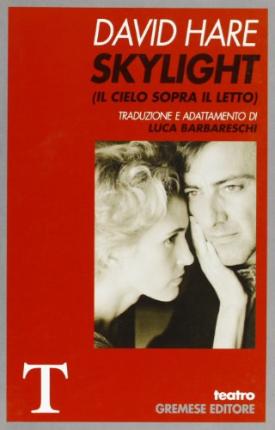 Cover for David Hare · Skylight. Il Cielo Sopra Il Letto (Book)