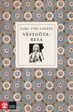 Cover for Carl von Linné · Carl von Linnés västgötaresa (ePUB) (2024)