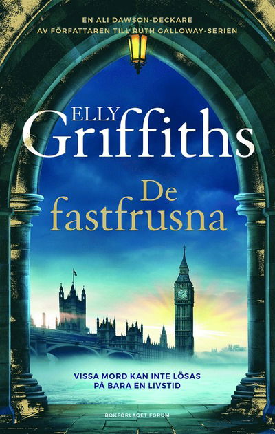 Cover for Elly Griffiths · De fastfrusna (Hardcover Book) (2025)