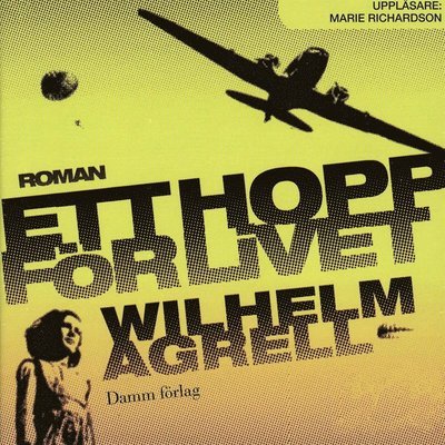 Cover for Wilhelm Agrell · Ett hopp för livet (Lydbok (MP3)) (2009)
