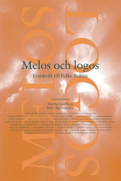 Cover for Lundberg Mattias (red.) · Melos och Logos : festskrift till Folke Bohlin (Paperback Book) (2011)