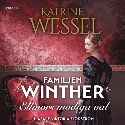 Cover for Katrine Wessel · Familjen Winther: Ellinors modiga val (Hörbuch (MP3)) (2021)
