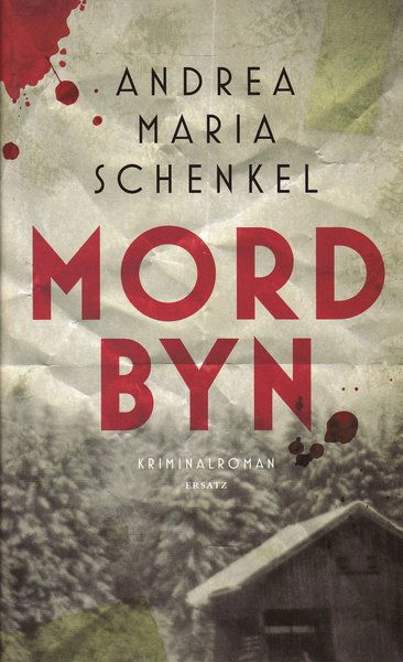 Cover for Andrea Maria Schenkel · Mordbyn (Hardcover Book) (2008)