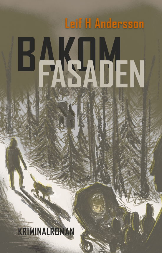 Cover for Leif Andersson · Bakom fasaden (Bok) (2023)