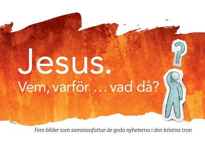 Cover for Ulrika Norberg · Jesus. Vem, varför… vad då? : fem bilder som sammanfattar de goda nyheterna i den kristna tron (Paperback Book) (2019)