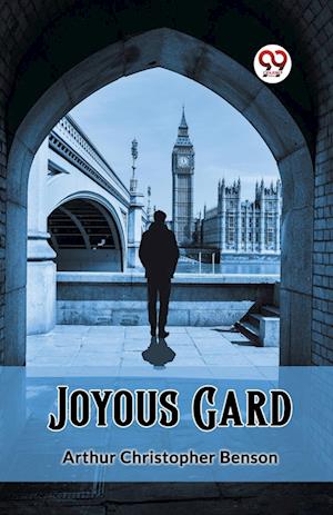Cover for Arthur Christopher Benson · Joyous Gard (Edition2023) (Paperback Bog) (2024)