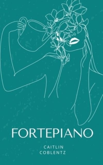 Cover for Caitlin Coblentz · Fortepiano (Taschenbuch) (2023)